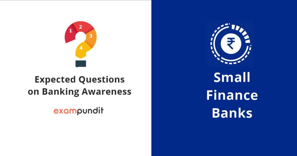 Expected Banking Awareness Questions - Small Finance Banks